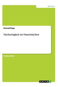 Nachzeitigkeit im Französischen