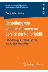 Einstellung von Volumenströmen im Bereich der Nanofluidik