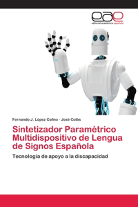 Sintetizador Paramétrico Multidispositivo de Lengua de Signos Española