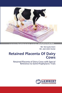 Retained Placenta Of Dairy Cows