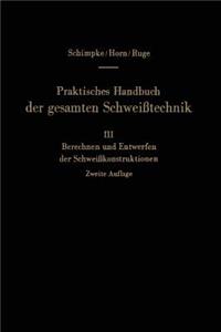 Praktisches Handbuch der gesamten Schweißtechnik