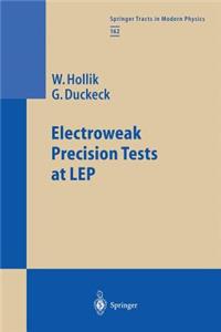 Electroweak Precision Tests at Lep