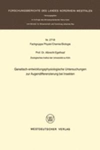 Genetisch-entwicklungsphysiologische Untersuchungen zur Augendifferenzierung bei Insekten
