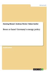 Boon or bane? Germany's energy policy