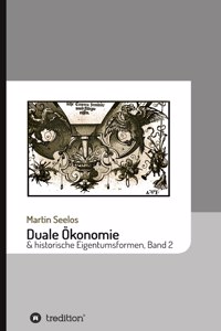 Duale Ökonomie und historische Eigentumsformen