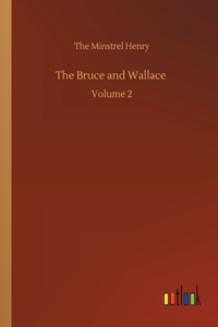 The Bruce and Wallace