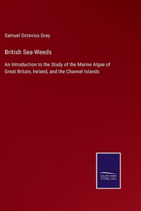 British Sea-Weeds