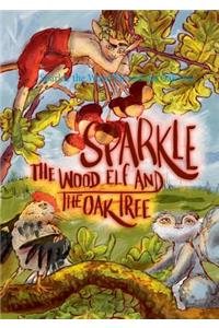 Sparkle the Wood Elf and the Oak tree