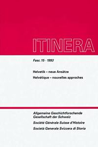 Helvetik - Neue Ansatze /Helvetique - Nouvelles Approches