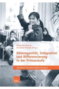 Heterogenität, Integration Und Differenzierung in Der Primarstufe