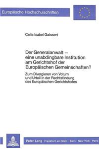 Der Generalanwalt - Eine Unabdingbare Institution Am Gerichtshof Der Europaeischen Gemeinschaften?