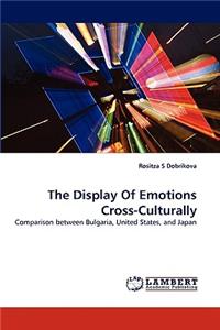 Display of Emotions Cross-Culturally