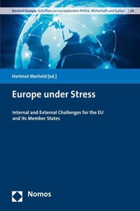Europe Under Stress: Internal and External Challenges for the Eu and Its Member States