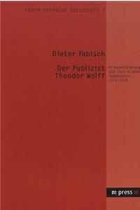 Der Publizist Theodor Wolff