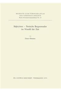 Bahtiyaren - Persische Bergnomaden Im Wandel Der Zeit