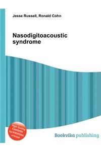 Nasodigitoacoustic Syndrome