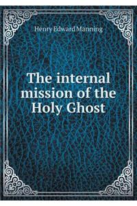 The Internal Mission of the Holy Ghost