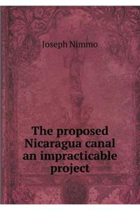 The Proposed Nicaragua Canal an Impracticable Project
