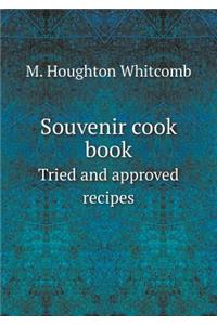 Souvenir cook book Tried and approved recipes