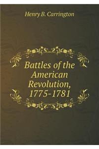 Battles of the American Revolution, 1775-1781