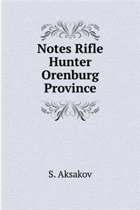 Notes Rifle Hunter Orenburg Province