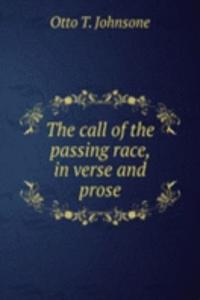THE CALL OF THE PASSING RACE IN VERSE A