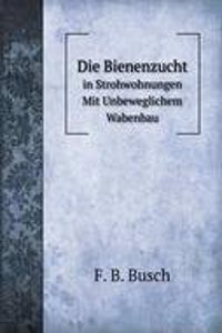 Die Bienenzucht