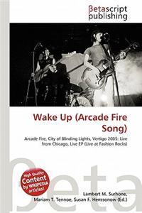 Wake Up (Arcade Fire Song)