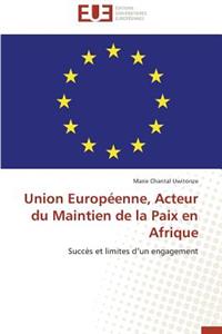 Union Européenne, Acteur Du Maintien de la Paix En Afrique