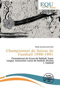 Championnat de Suisse de Football 1990-1991