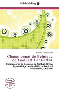 Championnat de Belgique de Football 1973-1974