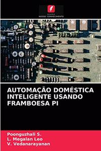 Automação Doméstica Inteligente Usando Framboesa Pi