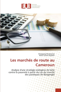 Les marchés de route au Cameroun
