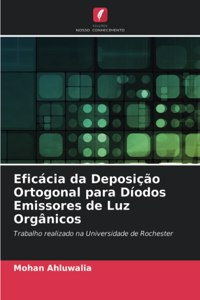 Eficácia da Deposição Ortogonal para Díodos Emissores de Luz Orgânicos