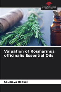 Valuation of Rosmarinus officinalis Essential Oils