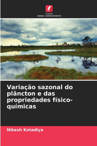 Variação sazonal do plâncton e das propriedades físico-químicas