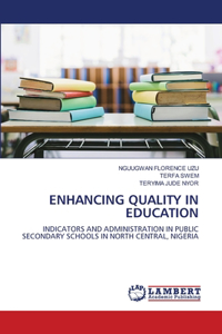 Enhancing Quality in Education
