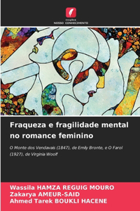 Fraqueza e fragilidade mental no romance feminino