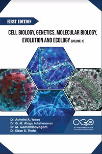 Cell Biology, Genetics, Molecular Biology, Evolution and Ecology (Volume-1)