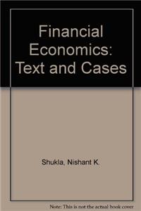 Financial Economics: Text and Cases