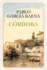 Cordoba, de Pablo Garcia Baena (Andalucia) (Spanish Edition)