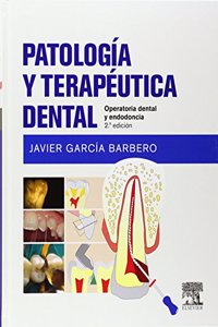 Patologia y terapeutica dental. 2a Edicion