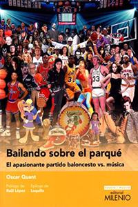 Bailando sobre el parque: El apasionante partido baloncesto vs. musica