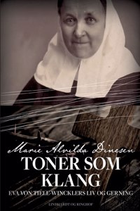 Toner som klang - Eva von Tiele-Wincklers liv og gerning