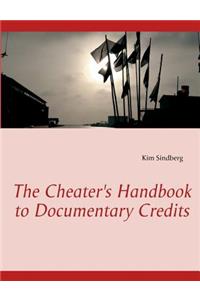 Cheater's Handbook to Documentary Credits