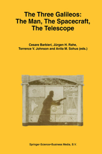 Three Galileos: The Man, the Spacecraft, the Telescope