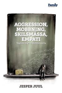 Aggression, mobbning, skilsmässa, empati