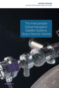 Interoperable Global Navigation Satellite Systems Space Service Volume