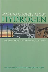 Making Choices about Hydrogen