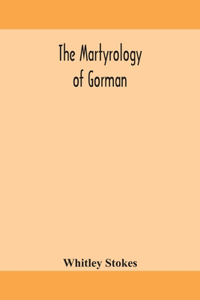 The martyrology of Gorman